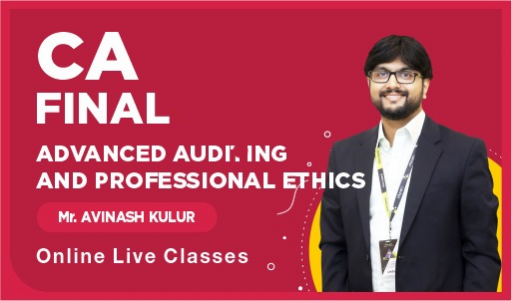 May 2021 CA Final Crash - Advanced Audit and Professional Ethics - Prof Avinash Kulur
