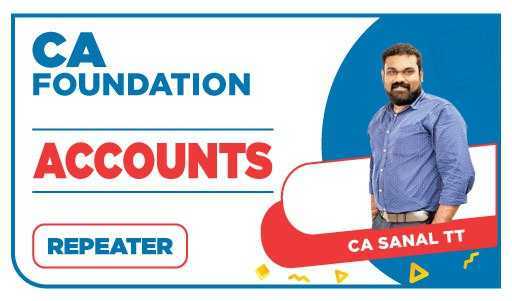 CA Foundation Repeater Accounts by CA Sanal T T