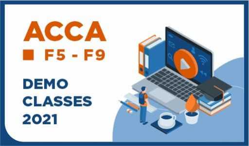 ACCA F5 - F9 DEMO CLASSES 2021