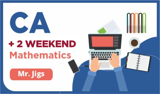 CA Weekend +2 Math by Mr. Jigs